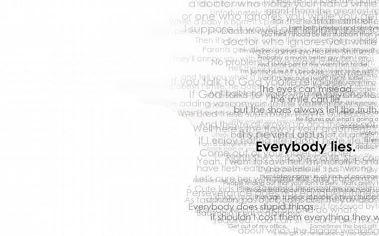 text, quotes, typography, everybody lies, Gregory House, House M.D. - desktop wallpaper