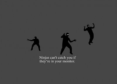 ninjas, ninjas cant catch you if - duplicate desktop wallpaper