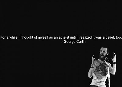 quotes, atheism, George Carlin - random desktop wallpaper
