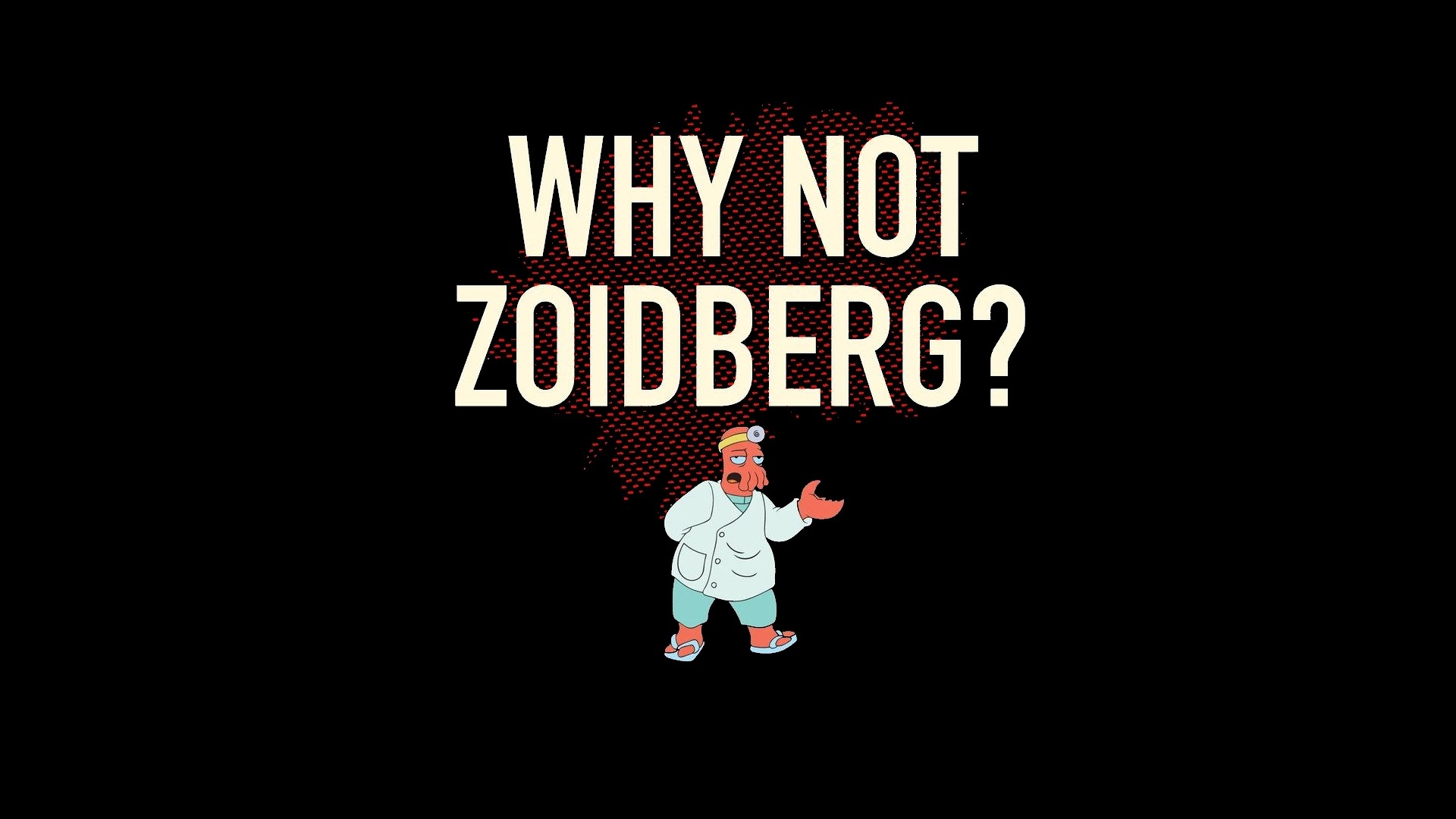 Futurama, funny, Dr Zoidberg, questions, black background - desktop wallpaper