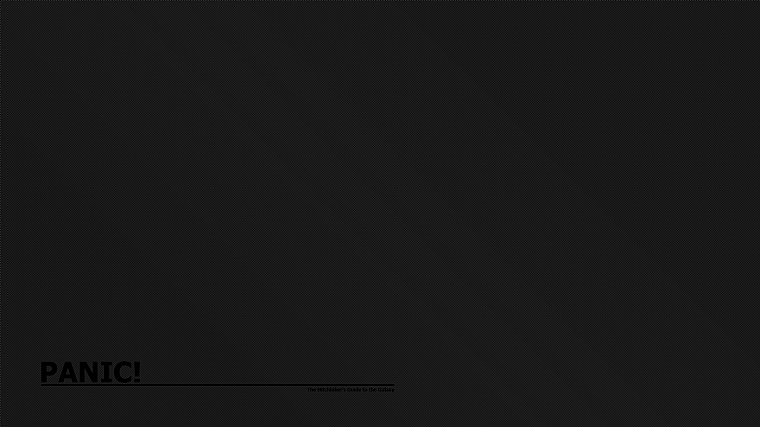minimalistic, text, quotes, The Hitchhikers Guide To The Galaxy, artwork, backgrounds, simple, panic - desktop wallpaper